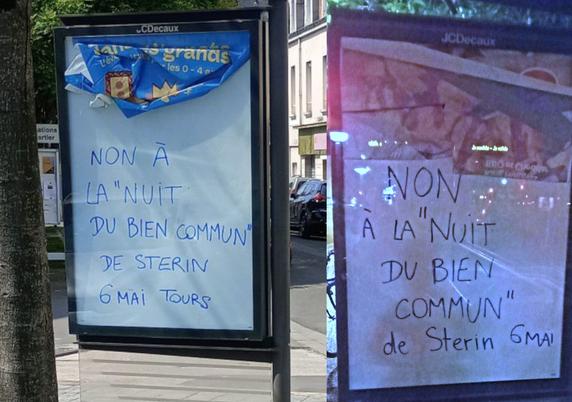 Panneaux publicitaires JCDecaux, dont la publicité a été chiffonnée, avec écrit à la place 'NON A LA NUIT DU BIEN COMMUN DE STERIN 6 MAI TOURS"