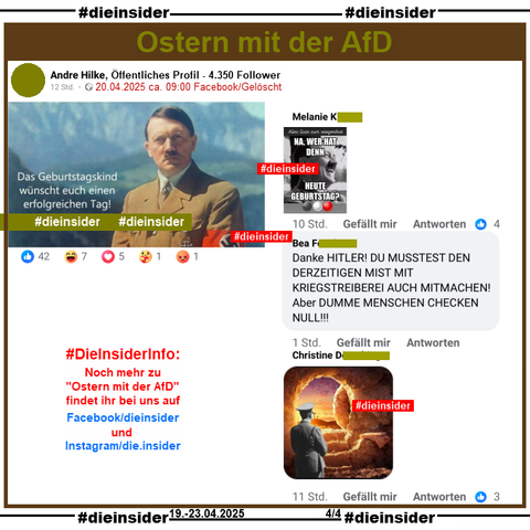 erfolgreichen Tag."

Dazu zeigen wir u.a. die Kommentare 
Ein Bild mit Adolf Hitler und "Na wer hat denn heute Geburtstag?", "Danke HITLER! DU MUSSTEST DEN DERZEITIGEN MIST MIT KRIEGSTREIBEREI AUCH MITMACHEN! Aber DUMME MENSCHEN CHECKEN NULL!!!" und ein Bild mit einer Gruft von innen und Adolf Hitler von hinten am rausgehen.