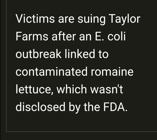 Victims are suing Taylor Farms after an E. coli outbreak harmed victims linked to lettuce, which wasn't disclosed by the FDA.
