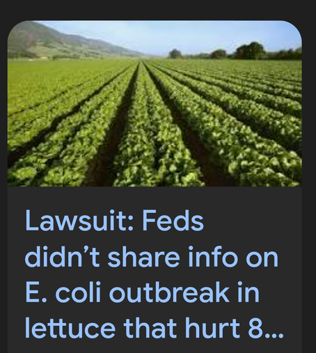 Lawsuit: Feds didn’t share info on E. coli outbreak in lettuce that hurt 8...