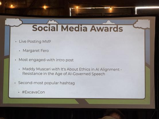 Slide of “social media awards”, including the live posting MVP Margaret Fero, the most engaged intro post for Maddy Muscari, and the second most popular hashtag for ExcavaCon.