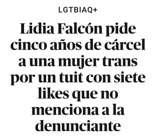 Lidia Falcón pide cinco años de cárcel a una mujer trans por un tuit con siete likes que no menciona a la denunciante