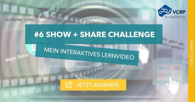 Grafik der VCRP e-academy zur #6 Show + Share Challenge mit dem Titel 'Mein interaktives Lernvideo'. Im Hintergrund unscharfe Elemente eines interaktiven Videos. Auf der rechten Seite befindet sich ein gelber Streifen mit dem Schriftzug 'VCRP E-ACADEMY'. Unten ein gelber Button mit der Aufschrift 'Jetzt ansehen'.