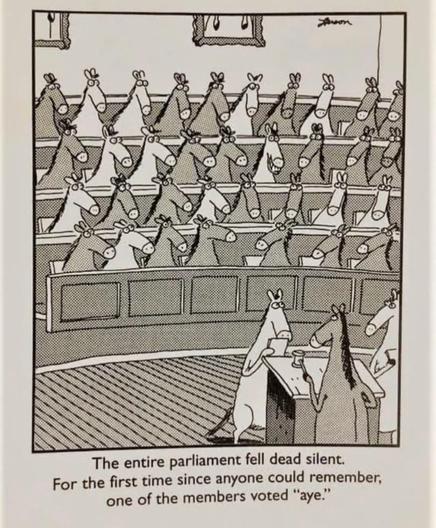 A room full of horses like a parliament. One horse is standing up front casting his vote.
"The entire parliament fell dead silent. For the first time since anyone could remember, one of the members voted 'aye'."