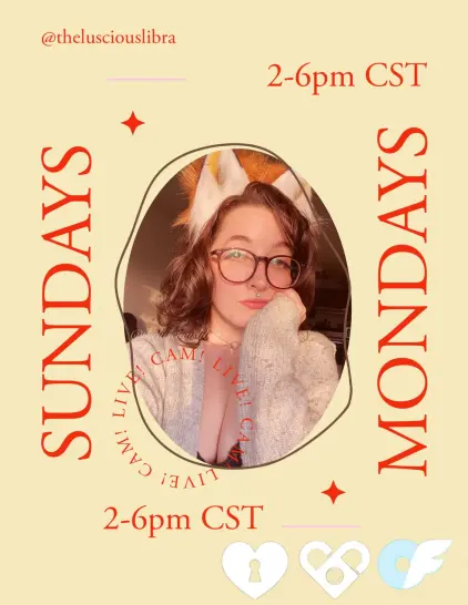 Yellow and red poster featuring a brunette vixen, text reads “Live cam! Sundays and Mondays 2 to 6 P.M. Central Standard Time @TheLusciousLibra”