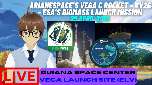 Daniel Suguwa, an indie VTuber, showing the thumbnail for the stream of Arianespace's Vega C rocket - VV26 - ESA's Biomass satellite mission launch.