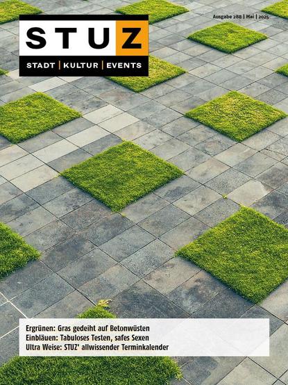 Titel der STUZ, Nr. 288, Mai 2025.
Zu sehen ist ein offener Platz aus isometrischer Perspektive. 
Der Boden ist gefliest mit Platten aus Beton, zwischen diesen sind in regelmäßigen Abständen immer wieder quadratische Felder mit Gras bepflanzt.

im Teaser steht gescrieben:
Ergrünen: Gras gedeiht auf Betonwüsten
Einbläuen: Tabuloses Testen, safes Sexen
Ultra Weise: STUZ' allwissender Terminkalender