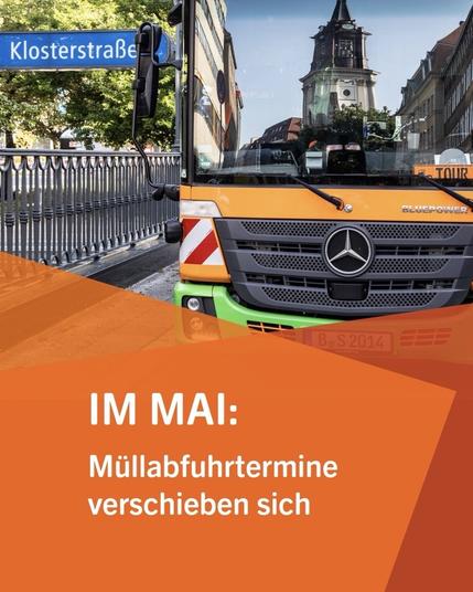 Müllfahrzeug im Hintergrund mit der Aufschrift "Im Mai: Müllabfuhrtermine verschieben sich"