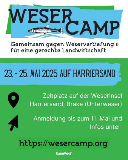 Wesercamp, 23.-25.5. auf der Flussinsel Harriersand. Zeltplatz auf Harriersand, Brake, Unterweser. Infos und Anmeldung bis 11.5. unter wesercamp.org