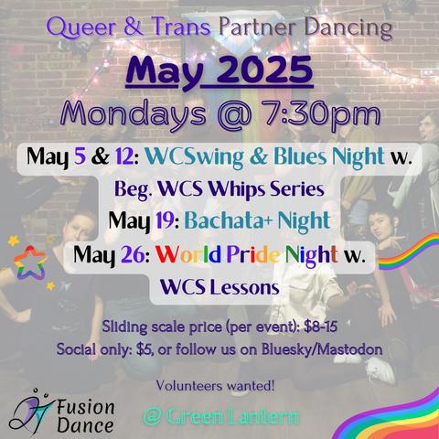 We have events every Monday in May 2025! WCS, Blues, Bachata+, World Pride Night!