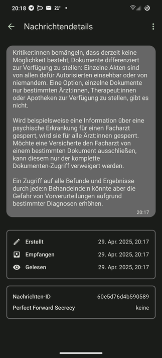 Kritiker:innen bemängeln, dass derzeit keine Möglichkeit besteht, Dokumente differenziert zur Verfügung zu stellen: Einzelne Akten sind von allen dafür Autorisierten einsehbar oder von niemandem. Eine Option, einzelne Dokumente nur bestimmten Ärzt:innen, Therapeut:innen oder Apotheken zur Verfügung zu stellen, gibt es nicht.  

Wird beispielsweise eine Information über eine psychische Erkrankung für einen Facharzt gesperrt, wird sie für alle Ärzt:innen gesperrt. Möchte eine Versicherte den Facharzt von einem bestimmten Dokument ausschließen, kann diesem nur der komplette Dokumenten-Zugriff verweigert werden. 

Ein Zugriff auf alle Befunde und Ergebnisse durch jede:n Behandelnde:n könnte aber die Gefahr von Vorverurteilungen aufgrund bestimmter Diagnosen erhöhen.