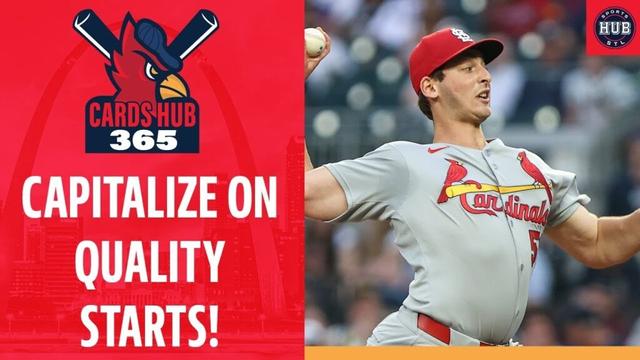 Cards Hub 365: St. Louis Cardinals Can't Keep Squandering Quality Starts