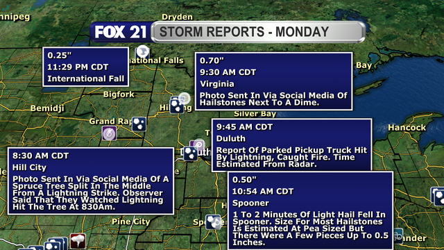 There were only 9 severe weather reports made in the Northland on April 28, 2025.  They included hail of up to 0.7-inches in diameter.  There were also reports of lightning strikes that caused damage to a tree in Hill City, and a truck that caught fire in Duluth.