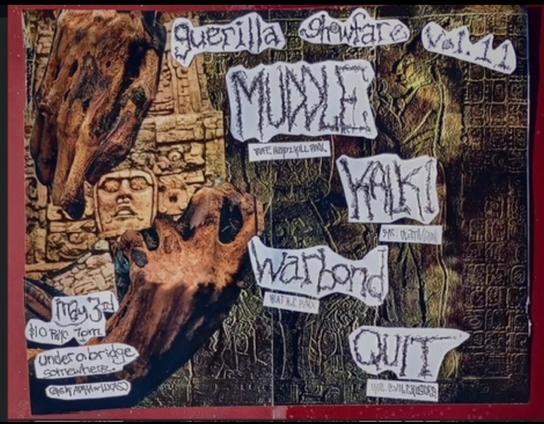 GUERILLA SHOWFARE: Muddle, Kalki, Warbond, Quit