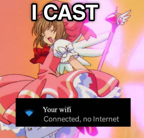 I CAST

Your wifi: Connected, no internet