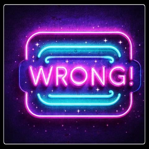 A glowing neon sign reads 'WRONG!' in bold pink letters, encased in a rounded frame alternating blue and pink neon lights. The backdrop is deep purple, with sparkling accents touch