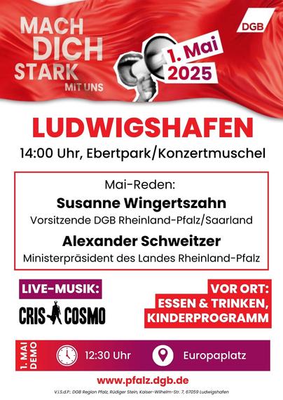 "Mach Dich Stark Mit Uns"Werbeplakat für die 1. Mai Feier des #DGB im #Ebertpark in #Ludwigshafen Beginn um 14 Uhr
Live Musik Cris Cosmo
Mai Reden Susanne Wingertszahn Bezirksvorsitzende DGB Rheinland-Pfalz- Pfalz und Alexander Schweitzer Ministerpräsident Rheinland - Pfalz
