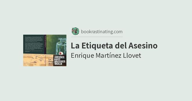 Enrique Martínez Llovet: La Etiqueta del Asesino (Paperback, Castellano language, Enrique Martínez Llovet)