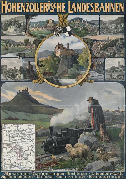 Plakat der Hohenzollerischen Landesbahn, um 1912 mit verschiedenen Darstellungen von Orten in Hohenzollern, in der linkeren unteren Ecke eine Gebietskarte und am unteren Rand die Schrift: Sigmaringen, Gammertingen, Hechingen und Haigerloch-Eyach. Sigmaringendorf-Hanfertal, Gammertingen, Kleinengstingen.