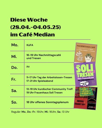 Awiro Wochenausblick 28.04.-04.05.2025 Mo: Küfa ab 19 Uhr Mi: Nachmittagscafe ab 16 Uhr Do: zu Fr: Tag der Arbeitslosen Tresen 11-17 Uhr, Spieleabend 17-21 Uhr Sa: Kurdischer Community Treff ab 13, Soli Tresen fürs Frauenhaus ab 19 Uhr So: Plenum ab 18 Uhr