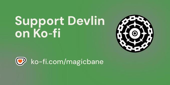 "Support Devlin on Ko-fi" is written in white text on a green gradient backdrop. "ko-fi.com/magicbane" is written below it in smaller text.