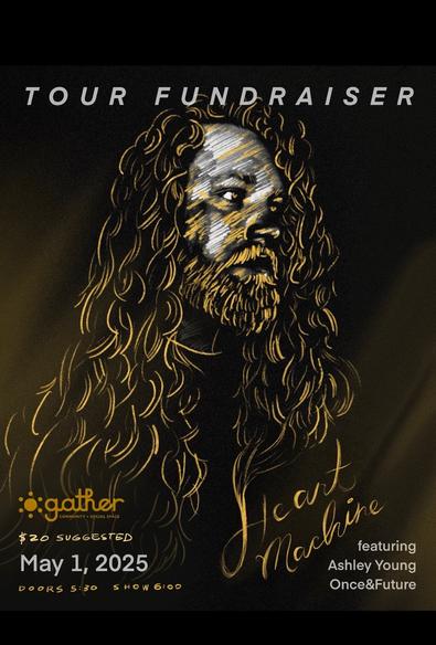 ALT
Tour fundraiser at Gather, on May Day in Fairbanks 
#Fairbanks 
#HeartMachine
#AshleyYoung
#Once&Future