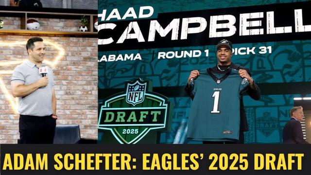 ESPN's Premier NFL Insider Adam Schefter on the Philadelphia Eagles' 2025 Draft Picks