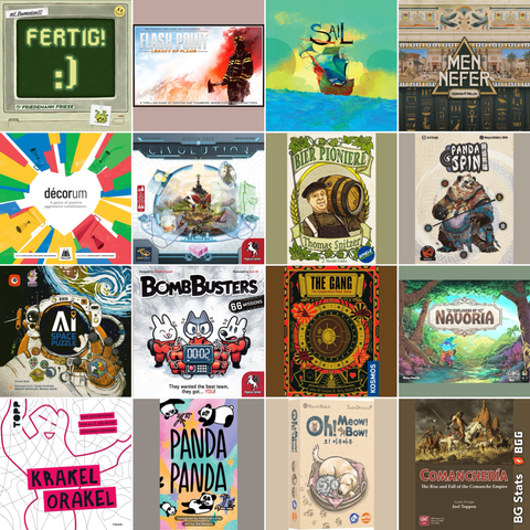 BG Stats 4 x 4.
Fertig!;
Flash Point: Legacy of Flame;
Sail;
Men-Nefer;
Décorum;
Civolution;
Bier Pioniere;
Panda Spin;
AI Space Puzzle;
Bomb Busters;
The Gang;
Explorers of Navoria;
Krakel Orakel;
Panda Panda;
Oh! Miau! Wau!;
Comanchería: The Rise and Fall of the Comanche Empire.