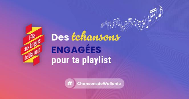 Visuel "Des tchansons engagées pour ta playlist" fourni par la Fête aux langues de Wallonie