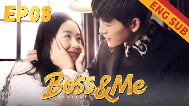 [Romance] Boss&Me EP8 | Starring:Zhao Liying, Zhang Han｜ENG SUB