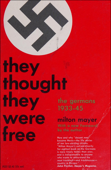 Cover of "They Thought They Were Free the Germans 1933-45" by Milton Meyer