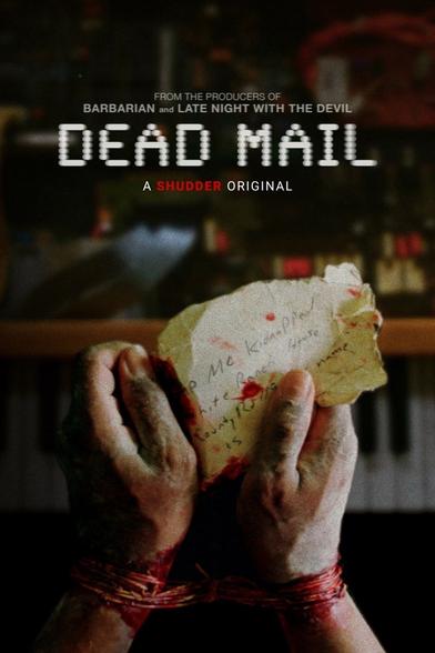 The poster for Dead Mail. A pair of bound hands are holding a bloody paper with some writing on it. We see a keyboard out of focus in the background.