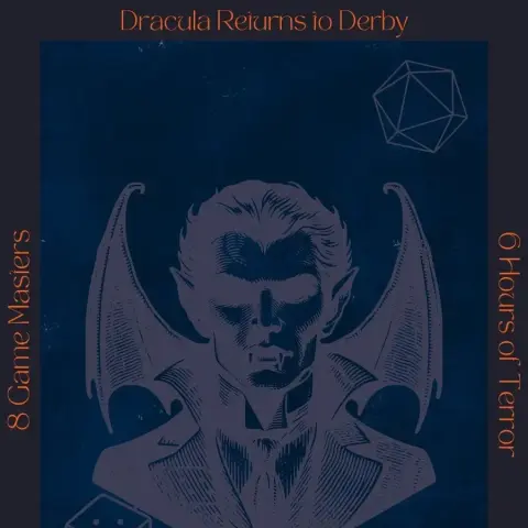 A stylized illustration of a vampire with prominent fangs and bat-like wings is centered against a dark blue background. The vampire has a serious expression, dressed in a formal suit, and is flanked by gaming elements like a twenty-sided die and a pair of dice, suggesting a tabletop gaming theme. Text on the left and right sides highlights "8 Game Masters" and "6 Hours of Terror," emphasizing the event's focus on role-playing games.