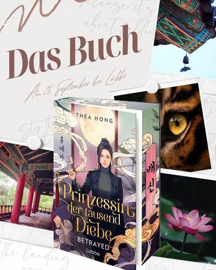 The image features a book cover for "Prinzessin der tausend Diebe" by Thea Hong, alongside elements such as a temple interior, a close-up of a tiger's eye, and a pink lotus flower. The text includes "Das