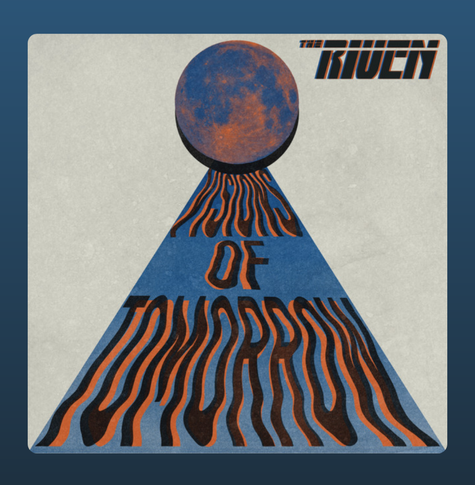 The album cover for Visions of Tomorrow by The Riven features a retro, psychedelic design. At the top center is a reddish-blue celestial body, resembling a moon or planet, casting a triangular beam of light downward. The beam is filled with distorted, wavy text in black and orange that reads "VISIONS OF TOMORROW," giving it a surreal and futuristic vibe. The background is a textured off-white, and the band's name, "The Riven," is written in bold, stylized letters in the top right corner, combining orange, black, and blue hues.