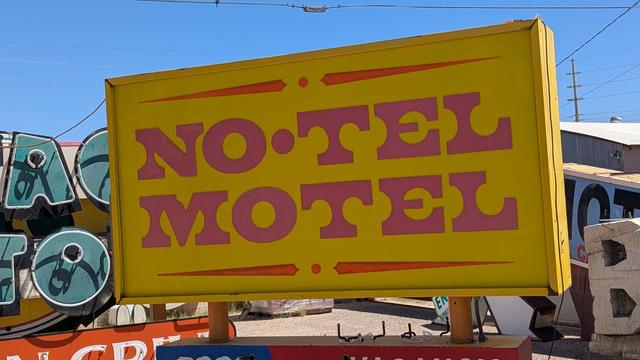 The original sign from the famous No-tel Motel, Old Tucson's version of a love hotel. I may have bought a small light-up replica of this sign.
