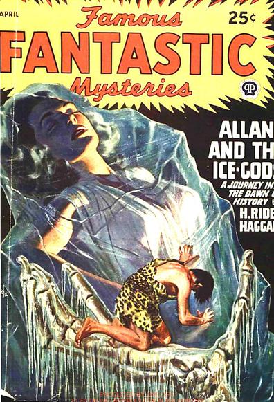 A giant woman is encased and sleeping in a rough block of ice; a man in leopard-skin toga clothing is crouching, on his knees, his hands on the ice, head down as if grieving. He is supported by a giant skeletal hand.
Famous Fantastic Mysteries magazine cover from 1947.