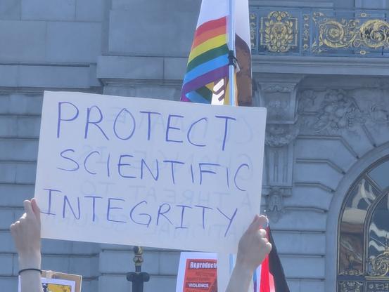 Sign reading "Protect Scientific Integrity"
