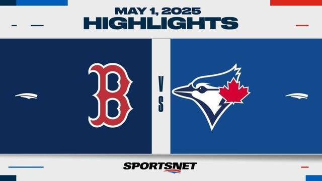 MLB Highlights | Red Sox vs. Blue Jays - May 1, 2025