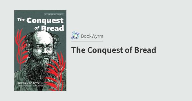 Peter Kropotkin: The Conquest of Bread (Paperback, 2024, AK Press)