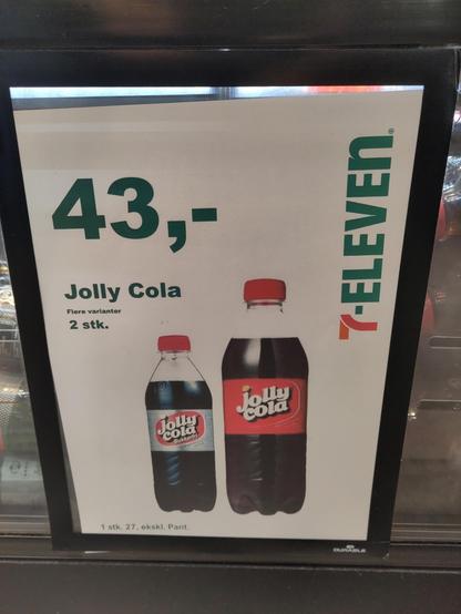 Plakat fra 7-eleven hvor der står man kan købe 2 jolly colaer for 43 kr.