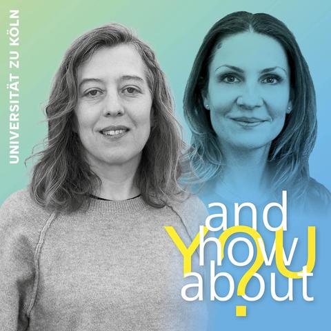Covergestaltung: Podcast "And How About You?" Links im Bild ist ein Foto von Prof. Dr. Pamela Perniss und rechts im Bild ist ein Foto von der Moderatorin Dr. Maria Schmitz-Hüser.