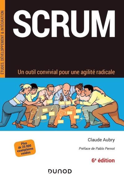 La couverture de Scrum édition 6 avec un dessin d'Étienne Appert montrant une équipe de 6 personnes (parité) mettant à jour ensemble des post-it avec un genou à terrre