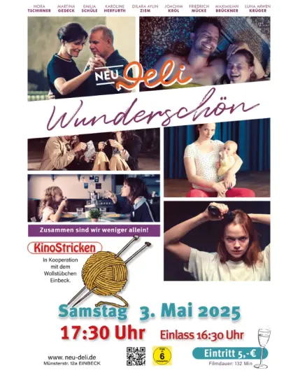 Plakat von Kino Stricken im NEU-Deli Einbeck ab 17:30. Stricken (oder häkeln!) und dabei entspannt den Film "Wunderschön" gemeinsam schauen.