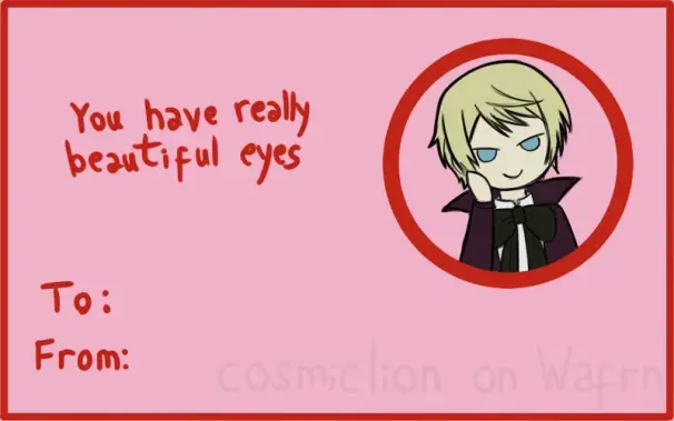 Valentines Day card featuring Alois Trancy from Black Butler 2. It is light pink with a red border and red font. It has a red circle on the right side with Alois drawn in chibi style inside, resting his head on his hand and looking mischievously at the viewer. On the left side it says "You have really beautiful eyes" and below it says "To:" and "From:"