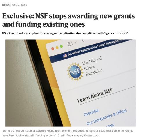 Screenshot from top of linked article. Headline says: "NSF stops awarding new grants and funding existing ones." Below this is a stock photo of the NSF website as seen on a computer.