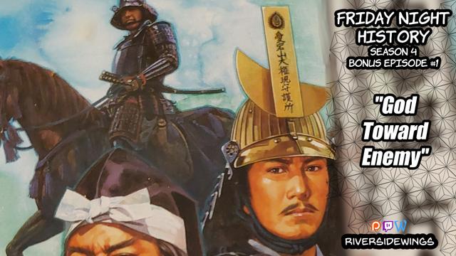FNH Season 4 Bonus Episode 1: God Toward Enemy.

keywords: Date Masamune, Katakura Kagetsuna, Kojuro, samurai, sengoku, tohoku, fukushima, japan