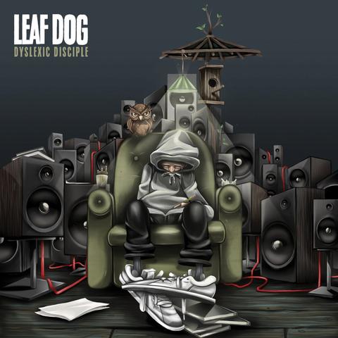 A stylized illustration featuring a hooded figure sitting slouched in a green armchair, writing in a notebook with a pencil. The character is surrounded by a chaotic pile of large speakers, books, and loose pages. An owl perches on the chair, and a birdhouse sits atop the speaker tower, with tiny plants growing from it. The title “LEAF DOG – DYSLEXIC DISCIPLE” appears in the top left.