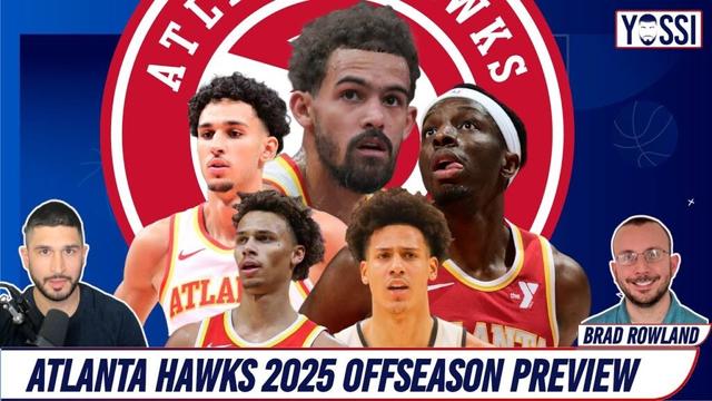 Atlanta Hawks 2025 Offseason Outlook