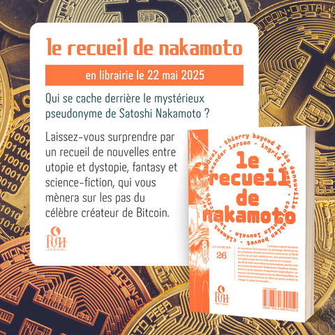 La couverture du recueil est accompagnée du texte "Qui se cache derrière le mystérieux pseudonyme de Satoshi Nakamoto ? Laissez-vous surprendre par un recueil de nouvelles entre utopie et dystopie, fantasy et science-fiction, qui vous mènera sur les pas du célèbre créateur de Bitcoin." sur un fond représentant des Bitcoin.